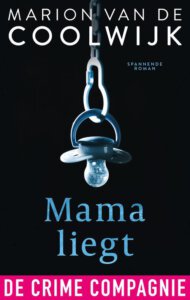 Mama Liegt, Marion van de Coolwijk